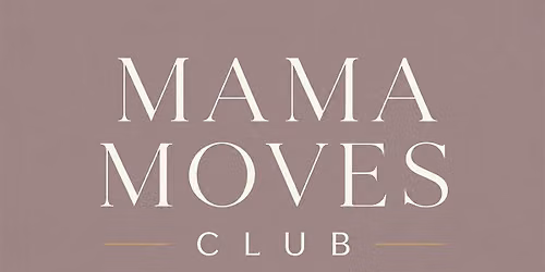 Mama Moves Club- FREE Workout